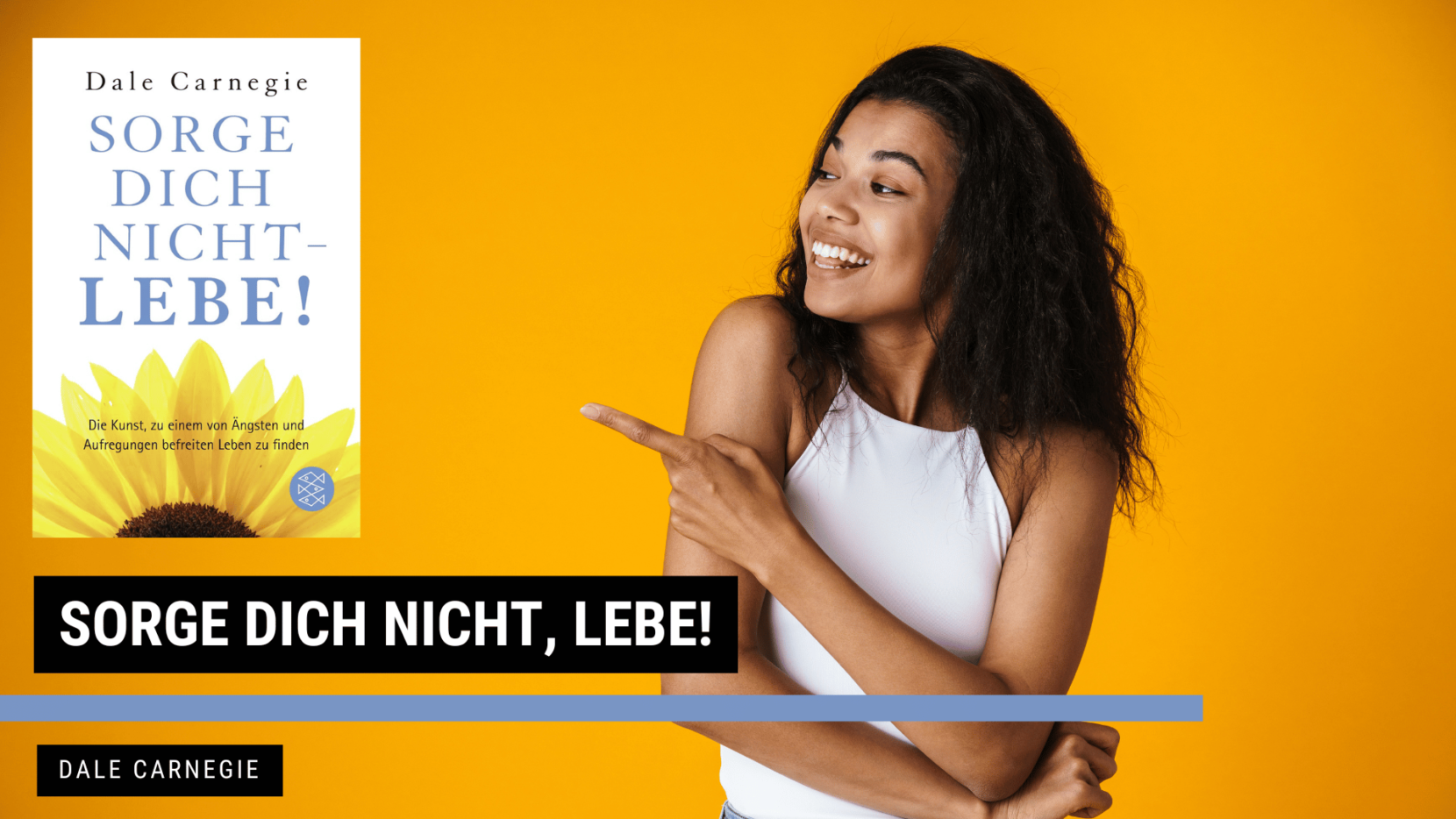 Sorge dich nicht, lebe